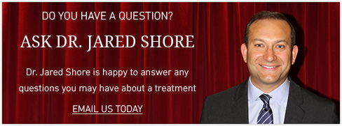 Dr Jared Shore is happy to answer any  questions you may have about a treatment